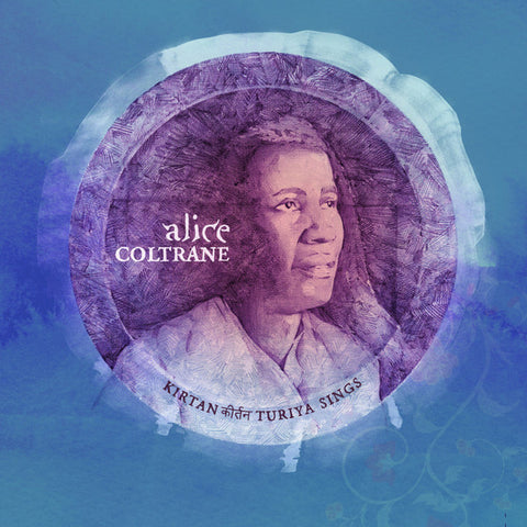 Alice Coltrane – Kirtan: Turiya Sings - LP Vinyl Record