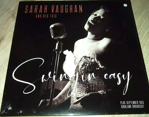 Sarah Vaughan And Her Trio – Swingin' Easy – Plus September 1953 Birdland Broadcast - LP Vinyl Record