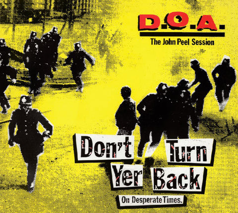 D.O.A. – Don't Turn Yer Back On Desperate Times - The John Peel Session - EP Vinyl Record