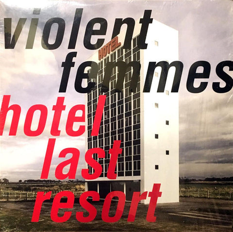 Violent Femmes – Hotel Last Resort - LP Vinyl Record