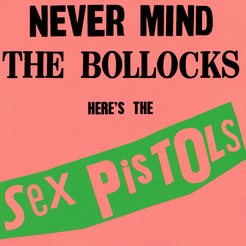Sex Pistols - Never Mind The Bollocks Here’s The Sex Pistols CD