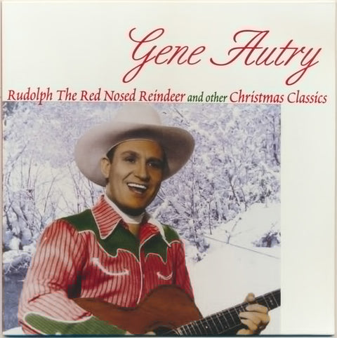 Gene Autry – Rudolph The Red Nosed Reindeer And Other Christmas Classics - LP Vinyl Record