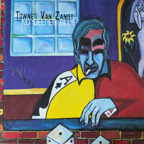 Townes Van Zandt – No Deeper Blue - LP Vinyl Record